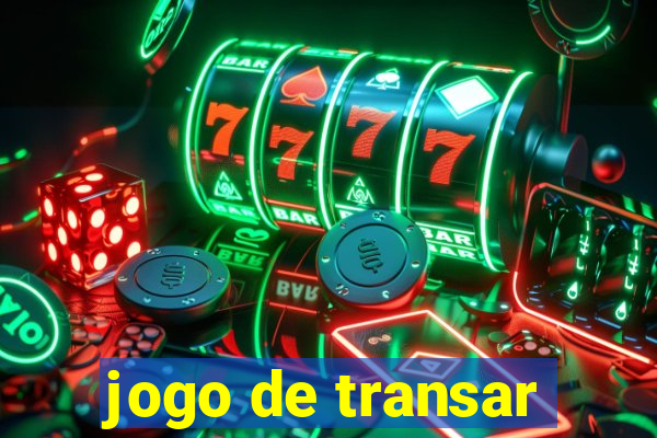 jogo de transar